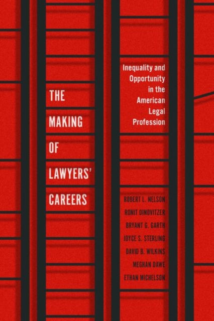 Book cover of: Making of Lawyers' Careers. By: Ronit Dinovitzer
