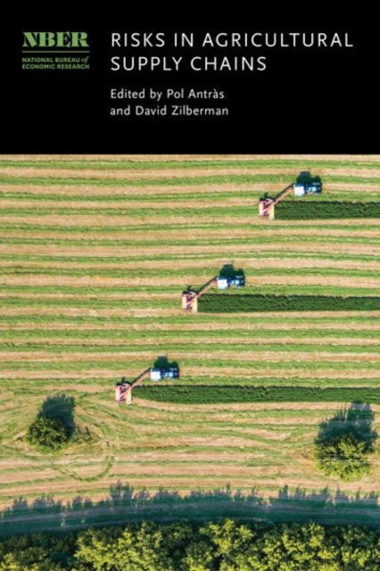 Book cover of: Risks in Agricultural Supply Chains. By: David Zilberman