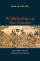 Book cover of: Hercules in the Cradle. By: Max M. Edling