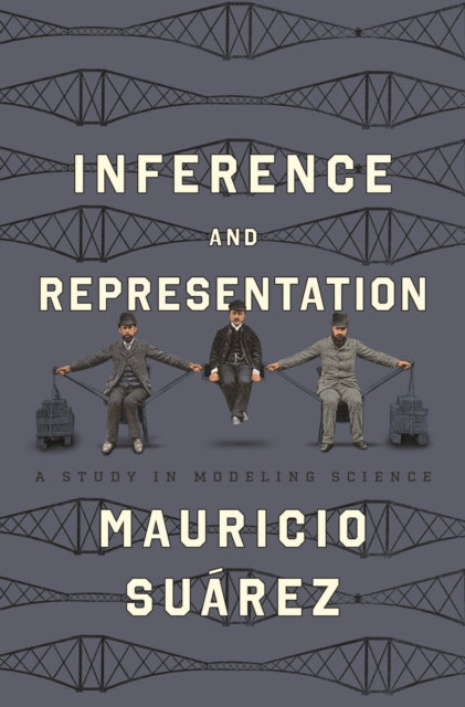 Book cover of: Inference and Representation. By: Mauricio Suárez