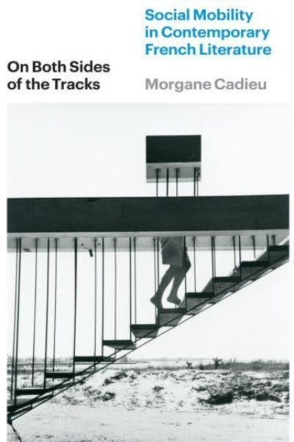 Book cover of: On Both Sides of the Tracks. By: Morgane Cadieu