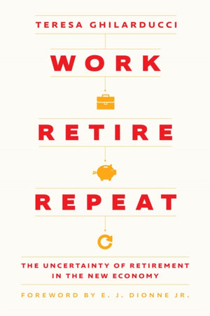 Work, Retire, Repeat