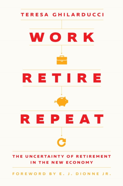 Work, Retire, Repeat