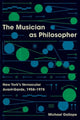 Book cover of: Musician as Philosopher. By: Michael Gallope