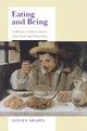 Book cover of: Eating and Being. By: Steven Shapin