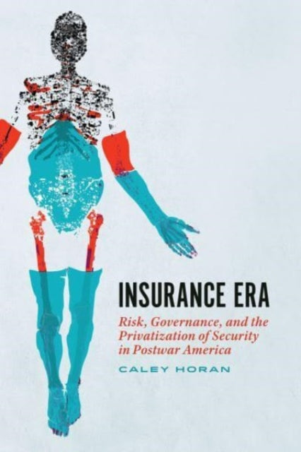 Book cover of: Insurance Era. By: Caley Horan