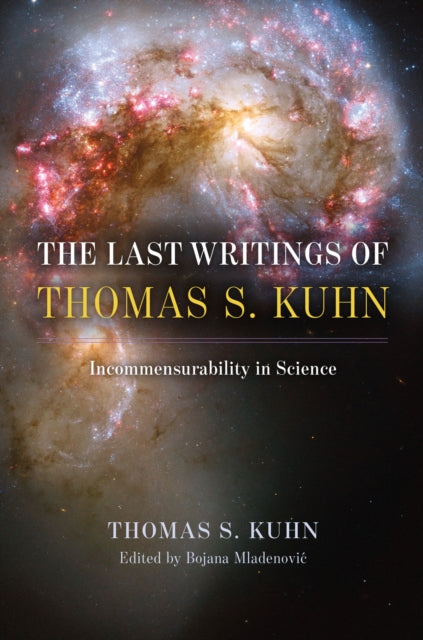 Book cover of: Last Writings of Thomas S. Kuhn. By: Thomas S. Kuhn