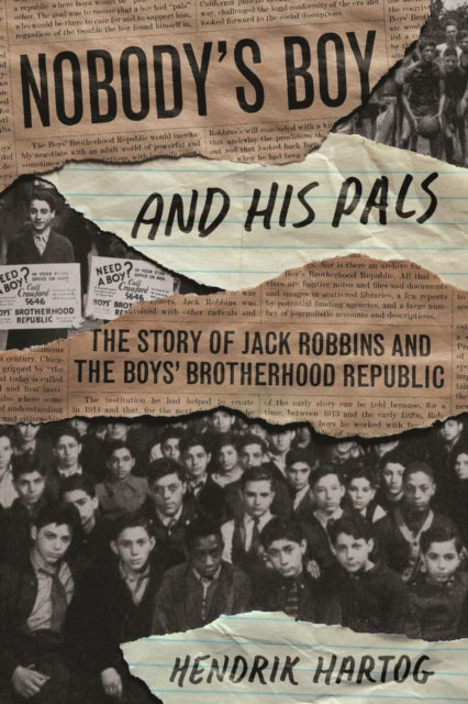 Book cover of: Nobody's Boy and His Pals. By: Hendrik Hartog