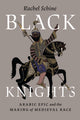 Book cover of: Black Knights. By: Rachel Schine