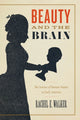 Book cover of: Beauty and the Brain