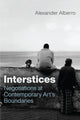 Book cover of: Interstices. By: Alexander Alberro