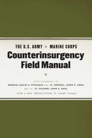 U.S. Army/Marine Corps Counterinsurgency Field Manual