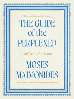 The Guide of the Perplexed