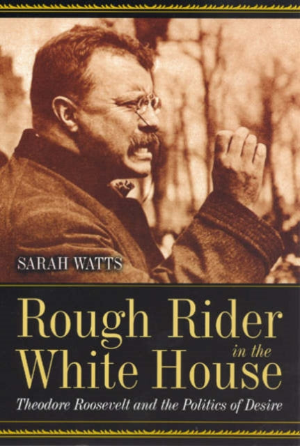 Book cover of: Rough Rider in the White House. By: Sarah Watts