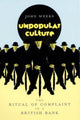 Book cover of: Unpopular Culture. By: John R. Weeks
