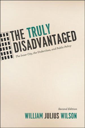 Truly Disadvantaged