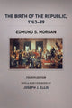 Book cover of: Birth of the Republic, 1763-89, Fourth Edition. By: Edmund Sears Morgan