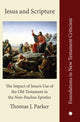 Book cover of: Jesus and Scripture. By: Thomas J. Parker