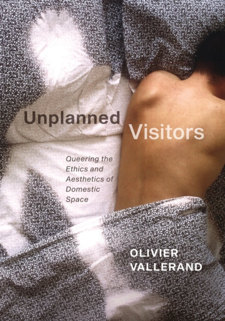 Book cover of: Unplanned Visitors. By: Olivier Vallerand