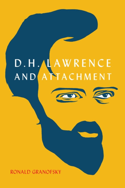 Book cover of: D.H. Lawrence and Attachment. By: Ronald Granofsky
