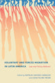 Book cover of: Voluntary and Forced Migration in Latin America. By: Natalia Caicedo Camacho