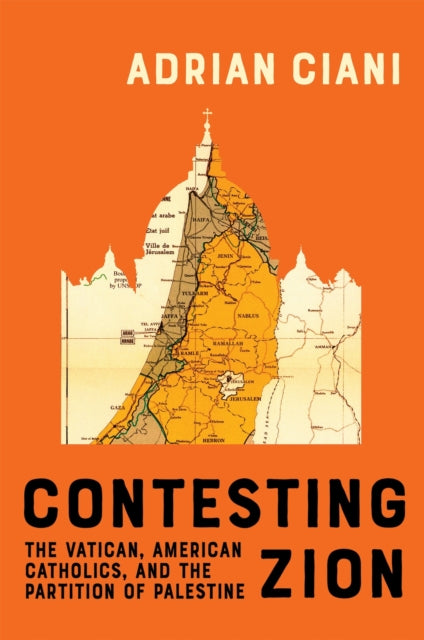 Book cover of: Contesting Zion. By: Adrian Ciani