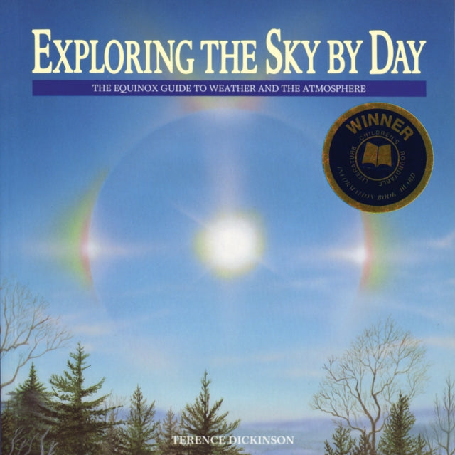 Book cover of: Exploring the Sky by Day. By: Terence Dickinson