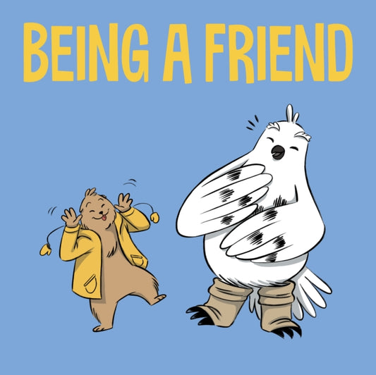 Book cover of: Being a Friend. By: Jessie Hale