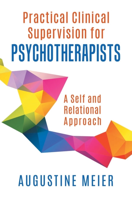 Book cover of: Practical Clinical Supervision for Psychotherapists. By: Augustine Meier