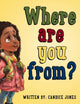 Where are you from? 9780228816683 Candice Jones