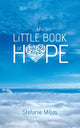 Book cover of: My Little Book of Hope. By: Stefanie Miljas