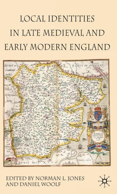 Book cover of: Local Identities in Late Medieval and Early Modern England