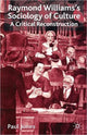 Book cover of: Raymond Williams’s Sociology of Culture. By: Paul Jones
