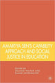 Book cover of: Amartya Sen's Capability Approach and Social Justice in Education. By: Melanie Walker