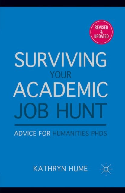 Book cover of: Surviving Your Academic Job Hunt. By: Kathryn Hume