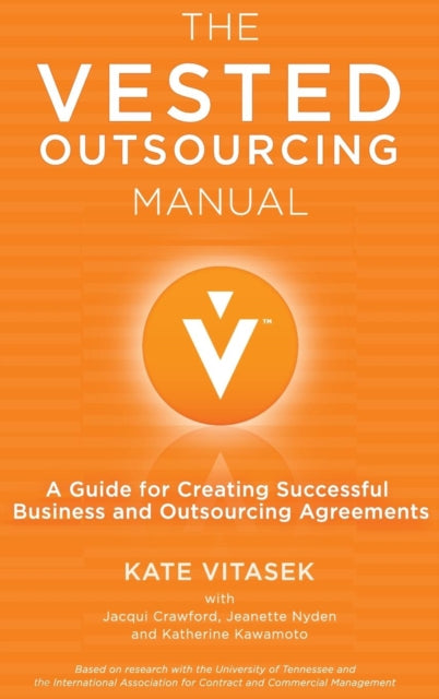 Book cover of: Vested Outsourcing Manual. By: Kate Vitasek