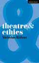 Book cover of: Theatre and Ethics. By: Nicholas Peter Ridout