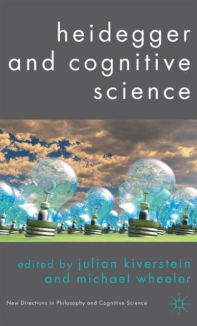 Book cover of: Heidegger and Cognitive Science. By: Julian Kiverstein