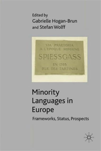 Book cover of: Minority Languages in Europe. By: Gabrielle Hogan-Brun