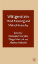 Book cover of: Wittgenstein: Mind, Meaning and Metaphilosophy. By: Pasquale Frascolla