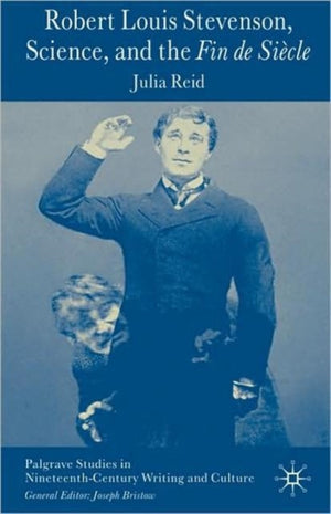 Robert Louis Stevenson, Science, and the Fin de Siecle