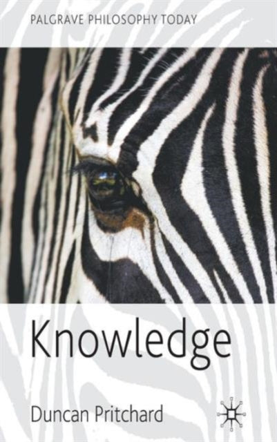 Book cover of: Knowledge. By: Duncan Pritchard