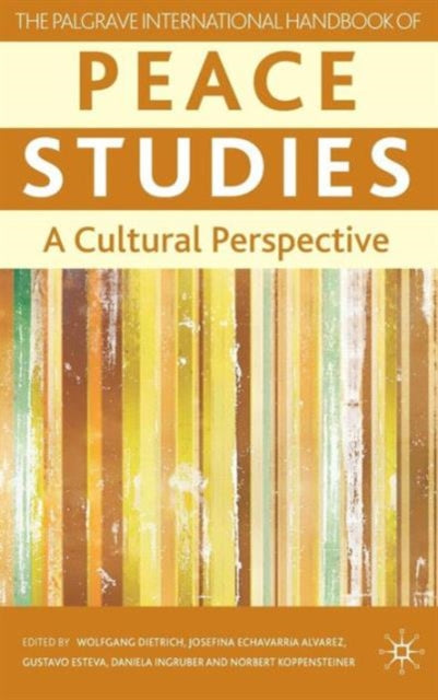 Book cover of: Palgrave International Handbook of Peace Studies. By: Dietrich, Wolfgang