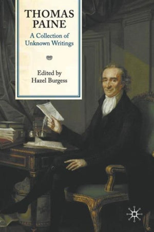 Thomas Paine: A Collection of Unknown Writings