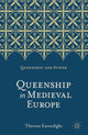 Book cover of: Queenship in Medieval Europe