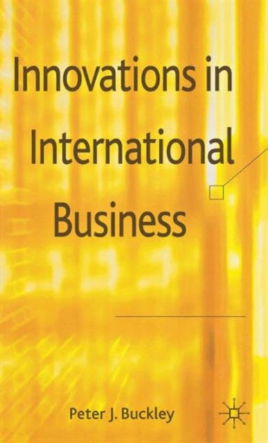 Book cover of: Innovations in International Business. By: Peter J. Buckley