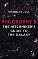 Book cover of: Philosophy and The Hitchhiker's Guide to the Galaxy. By: Nicholas Joll