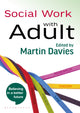 Book cover of: Social Work with Adults. By: Davies, Martin
