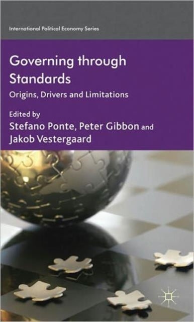 Book cover of: Governing through Standards. By: Stefano Ponte