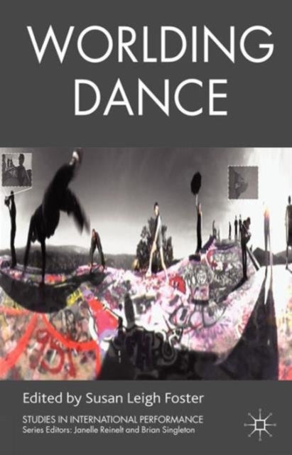 Book cover of: Worlding Dance